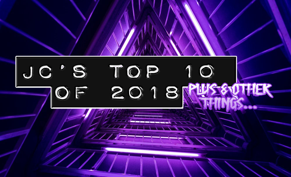 My Top 10 of 2018 + 8 Other&nbsp;Things